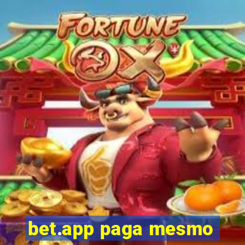 bet.app paga mesmo